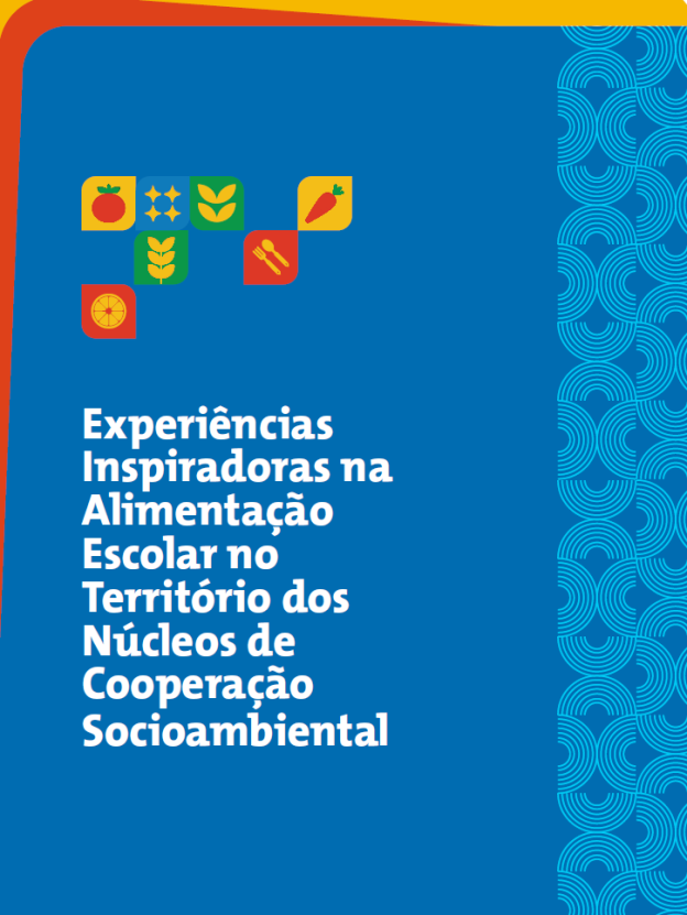 Caderno de Experiências Inspiradoras na Alimentação Escolar